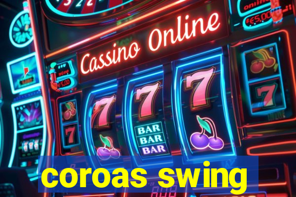 coroas swing